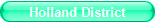 Holland District